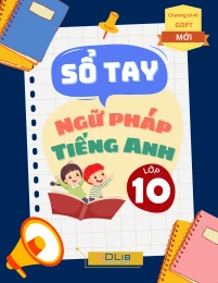 Sổ tay ngữ pháp Tiếng Anh 10