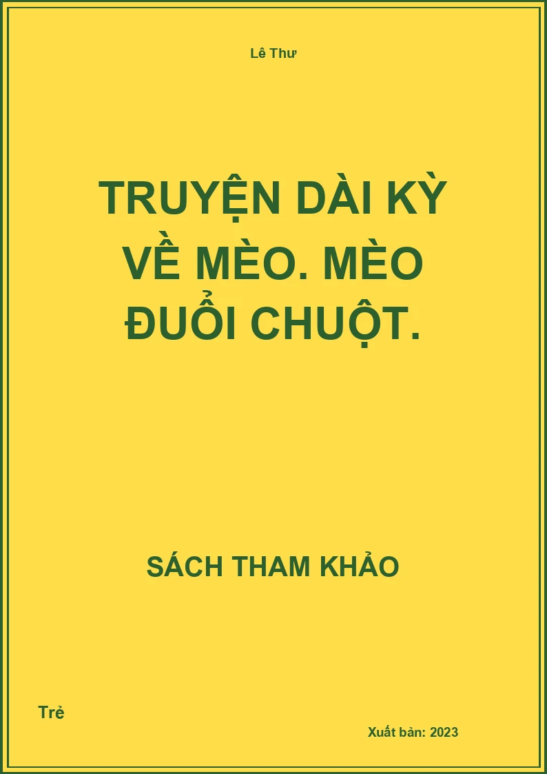 Truyện dài kỳ về mèo. Mèo đuổi chuột.