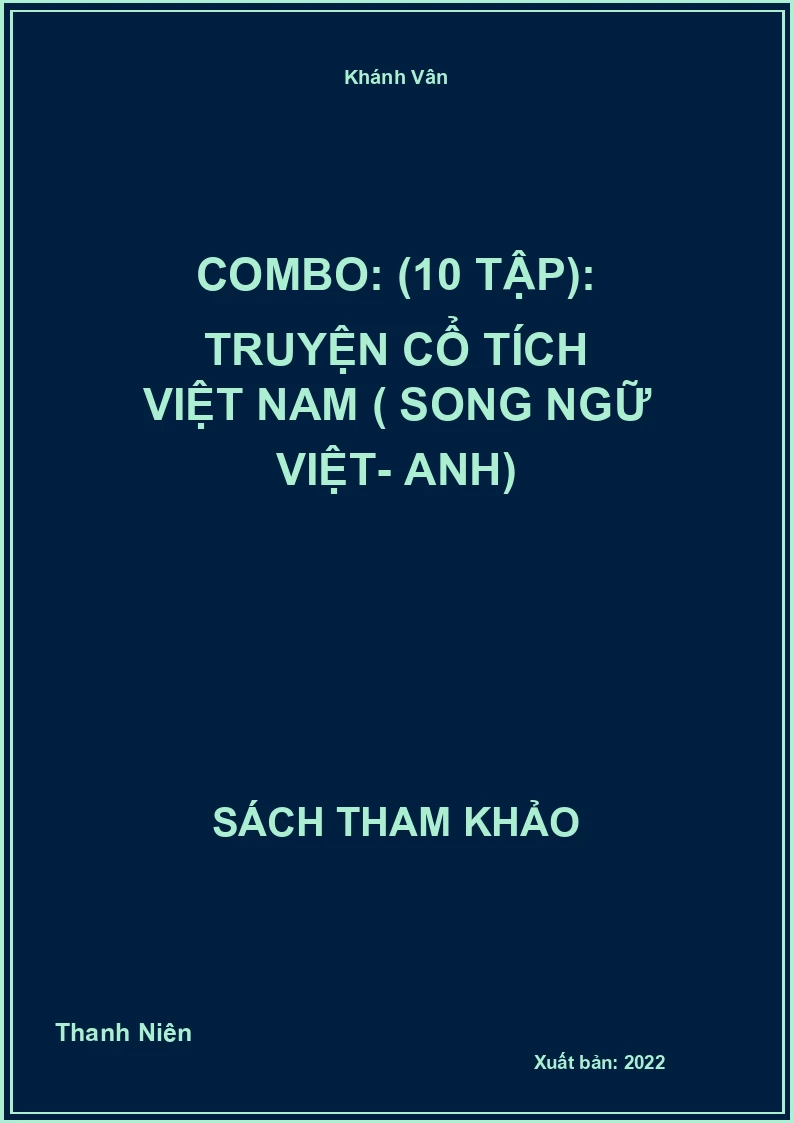 Combo: (10 tập): Truyện cổ tích Việt Nam ( Song ngữ Việt- Anh)