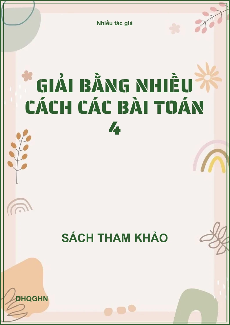 Giải bằng nhiều cách các bài Toán 4