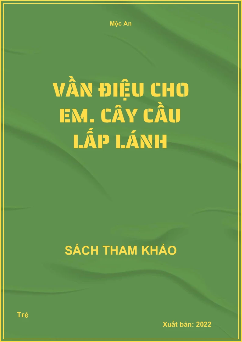 Vần điệu cho em. Cây cầu lấp lánh