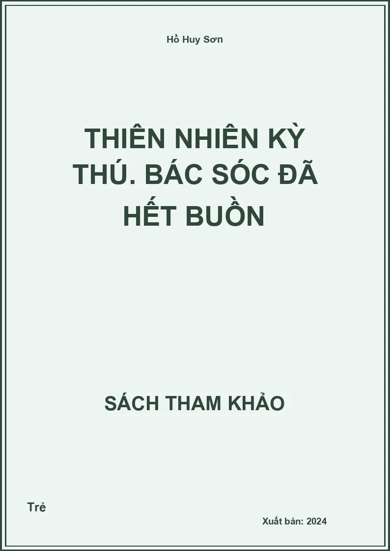 Thiên nhiên kỳ thú. Bác sóc đã hết buồn