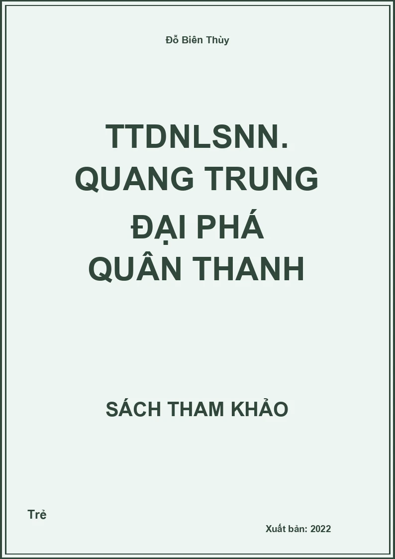 TTDNLSNN. Quang Trung đại phá quân Thanh