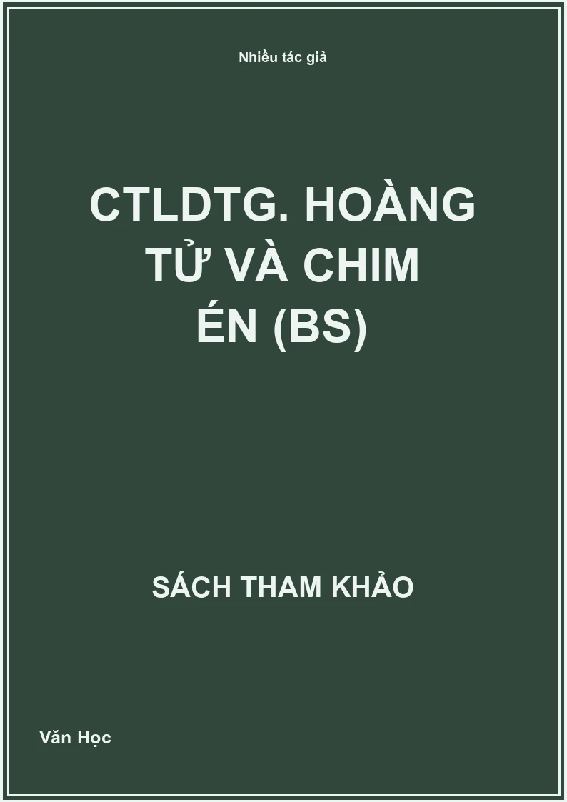 CTLDTG. Hoàng tử và chim én (BS)