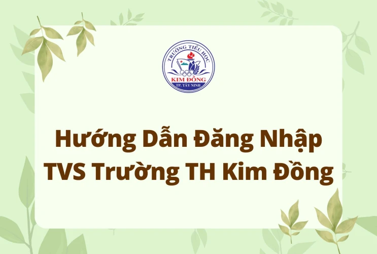 Hướng dẫn Đăng nhập Thư viện số Trường Tiểu học Kim Đồng