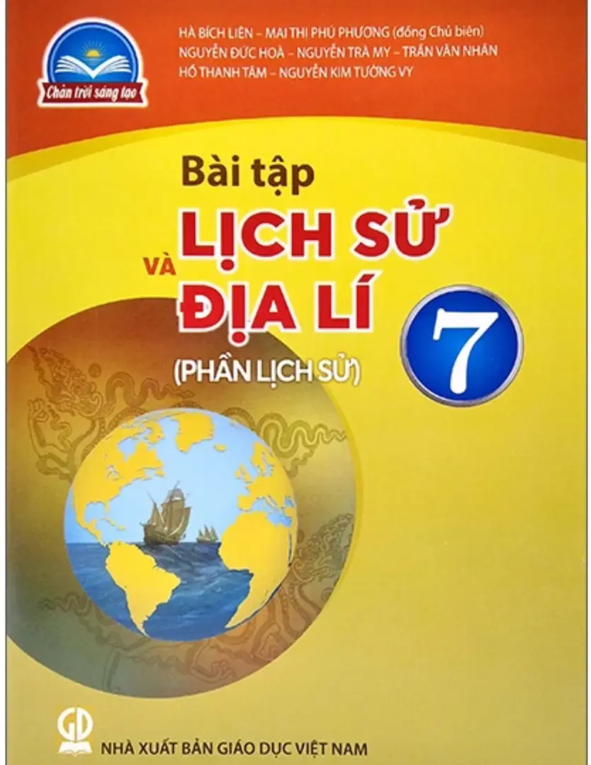 Sách Bài Tập Lịch Sử Và Địa Lí 7 - Phần Lịch Sử - Chân Trời Sáng Tạo