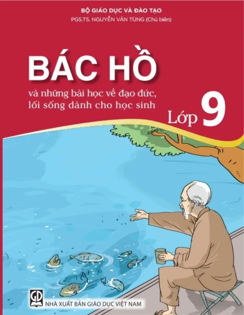 Bác Hồ Và Những Bài Học Về Đạo Đức, Lối Sống Dành Cho Học Sinh Lớp 9
