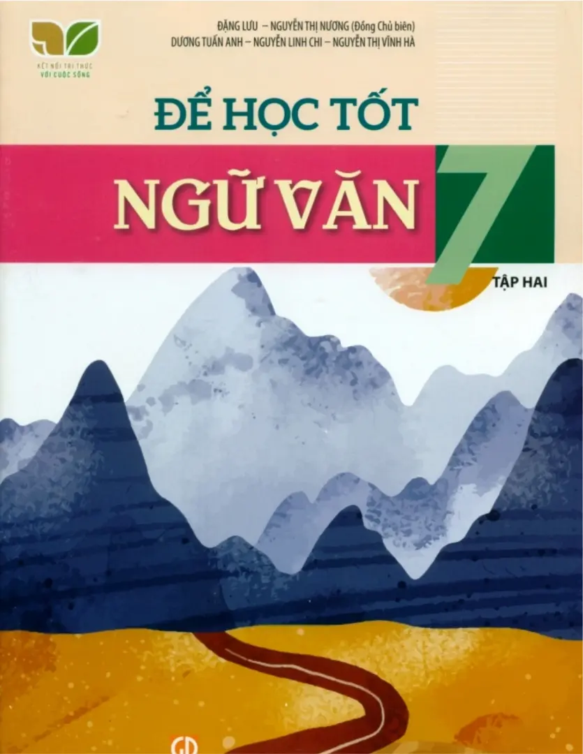 Để Học Tốt Ngữ Văn 7 Tập Hai - Kết Nối Tri Thức Với Cuộc Sống