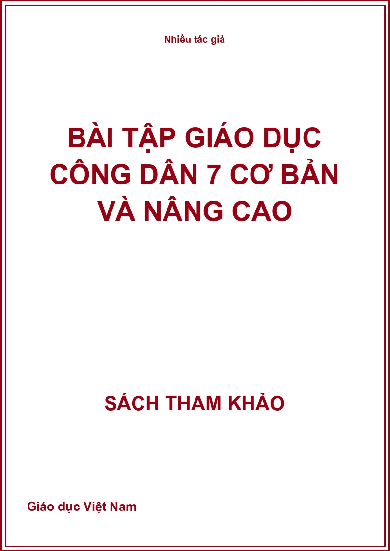 Bài Tập Giáo Dục Công Dân 7 Cơ Bản Và Nâng Cao