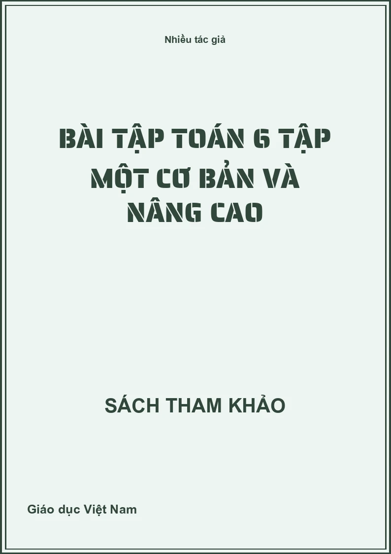 Bài Tập Toán 6 Tập Một Cơ Bản Và Nâng Cao