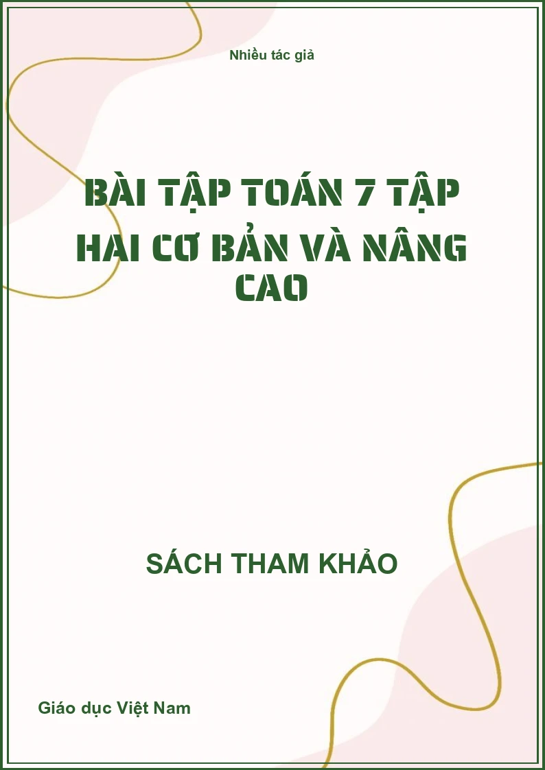 Bài Tập Toán 7 Tập Hai Cơ Bản Và Nâng Cao