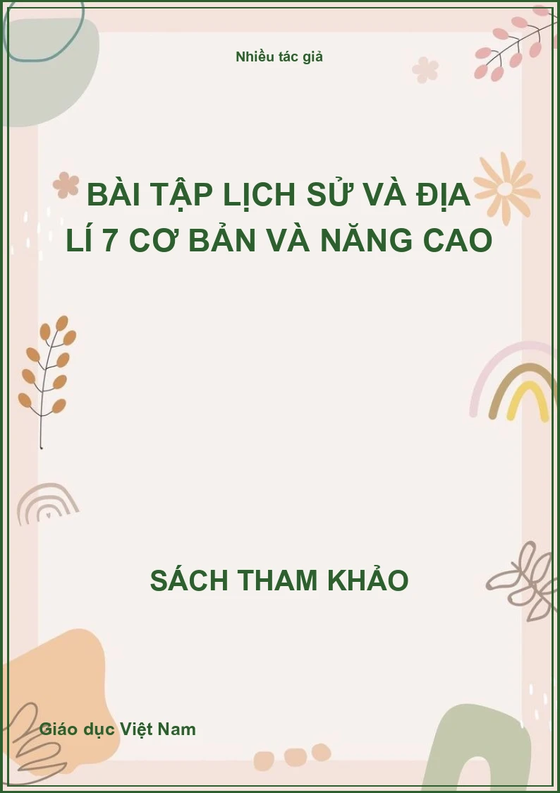Bài Tập Lịch Sử Và Địa Lí 7 Cơ Bản Và Nâng Cao