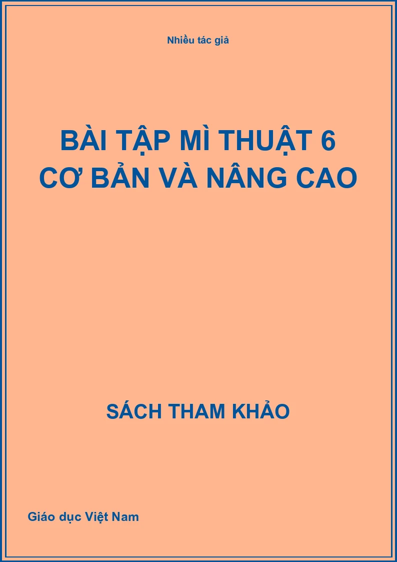 Bài Tập Mì Thuật 6 Cơ Bản Và Nâng Cao