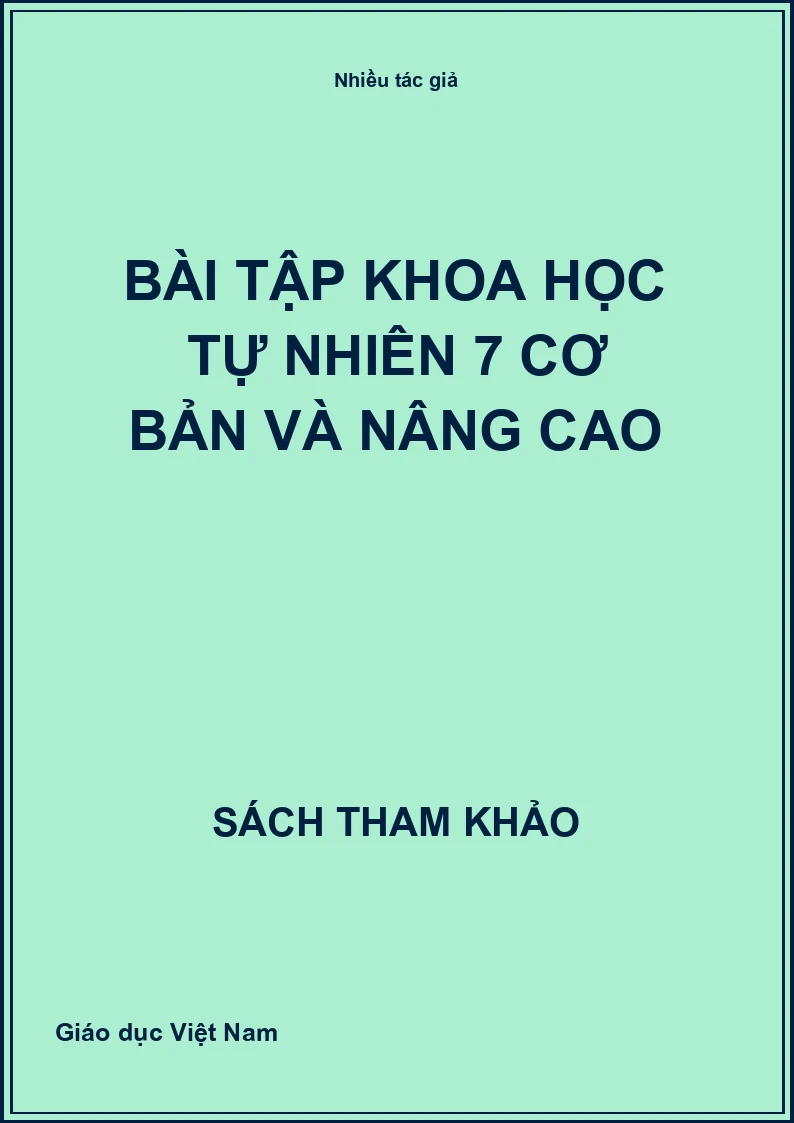 Bài Tập Khoa Học Tự Nhiên 7 Cơ Bản Và Nâng Cao