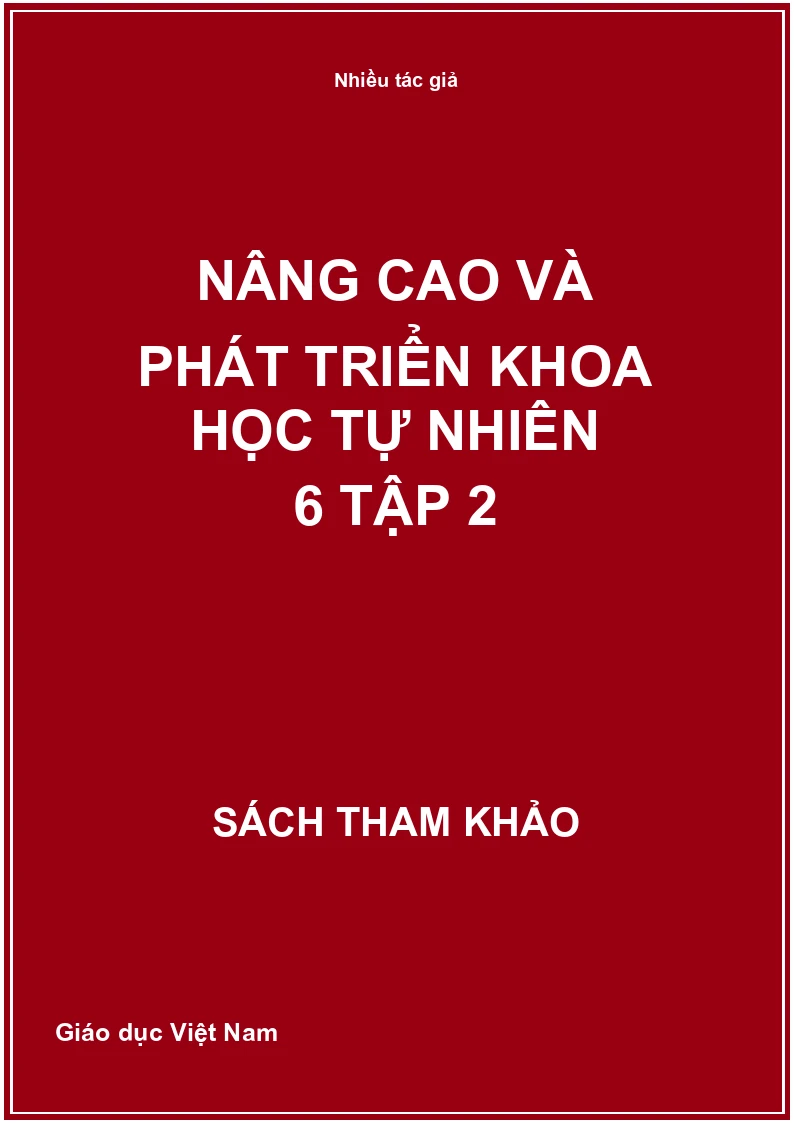 Nâng Cao Và Phát Triển Khoa Học Tự Nhiên 6 Tập 2
