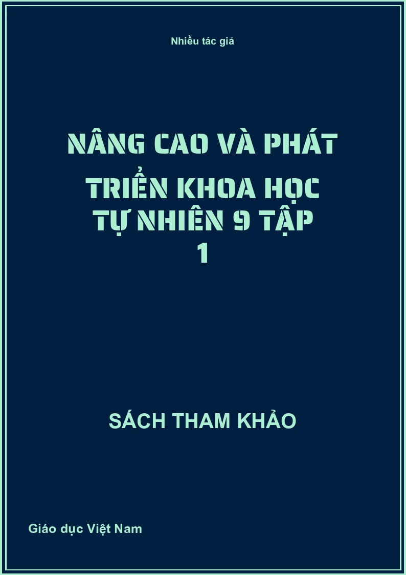 Nâng Cao Và Phát Triển Khoa Học Tự Nhiên 9 Tập 1