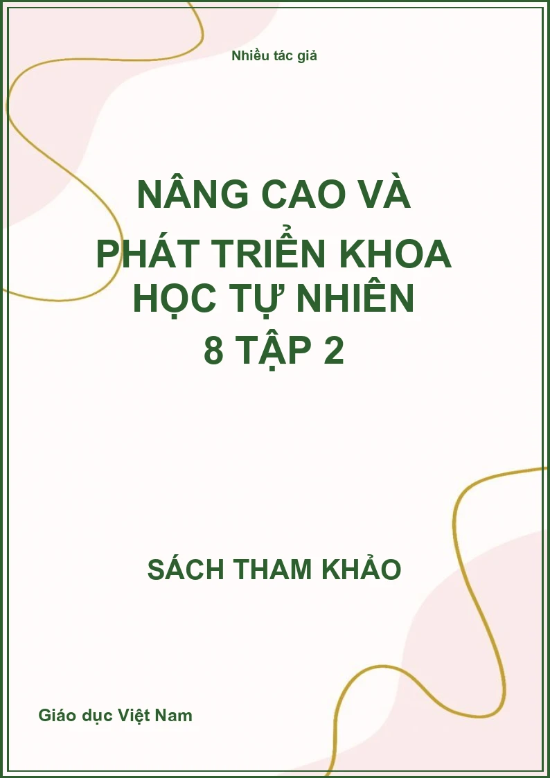 Nâng Cao Và Phát Triển Khoa Học Tự Nhiên 8 Tập 2