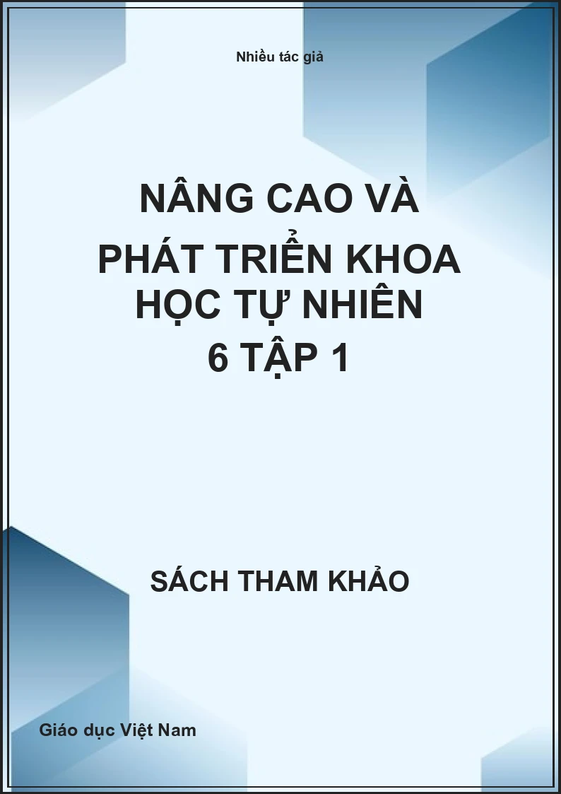 Nâng Cao Và Phát Triển Khoa Học Tự Nhiên 6 Tập 1
