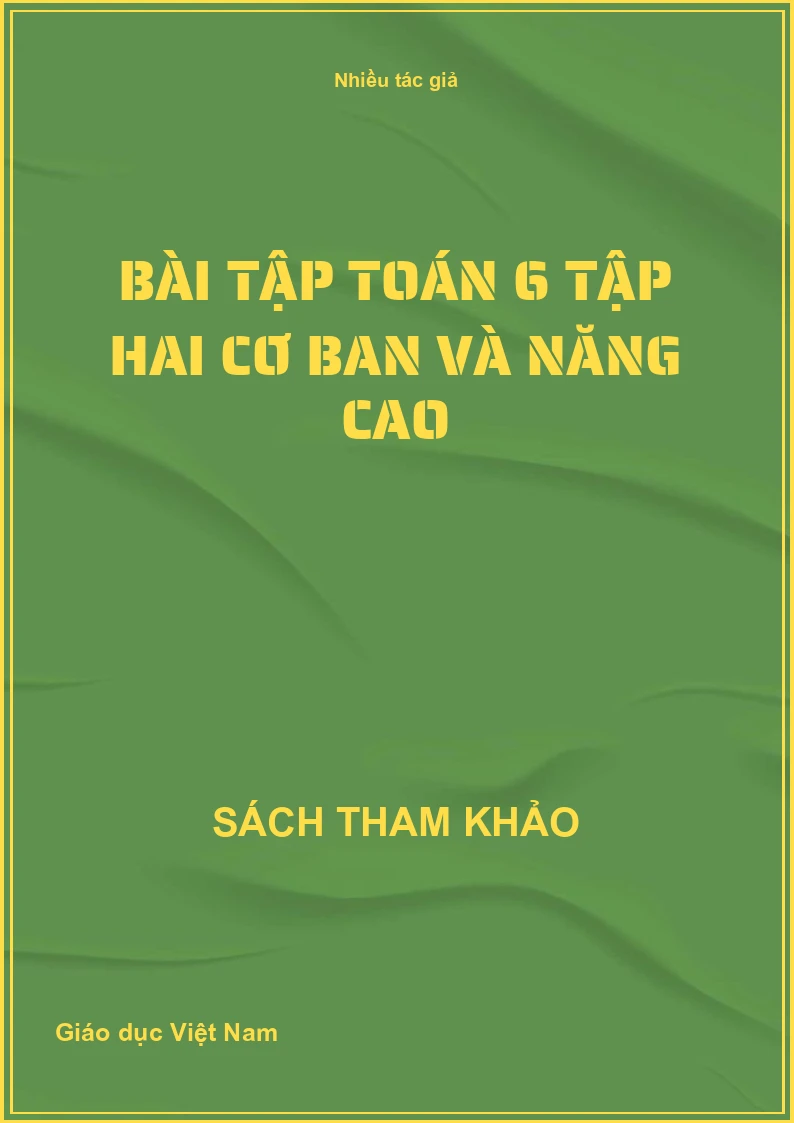 Bài Tập Toán 6 Tập Hai Cơ Ban Và Nâng Cao
