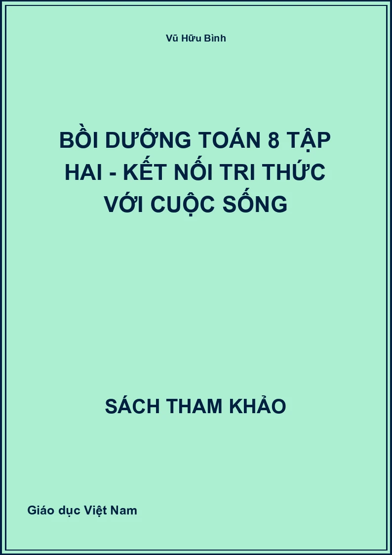 Bồi Dưỡng Toán 8 Tập Hai - Kết Nối Tri Thức Với Cuộc Sống