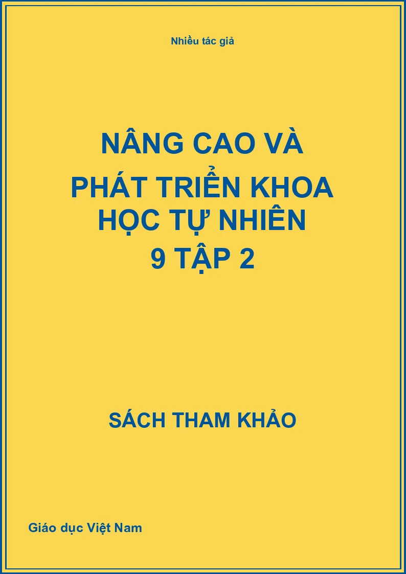 Nâng Cao Và Phát Triển Khoa Học Tự Nhiên 9 Tập 2