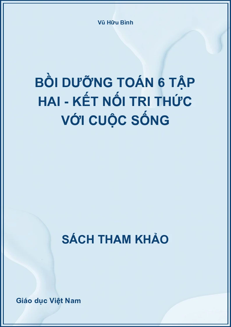 Bồi Dưỡng Toán 6 Tập Hai - Kết Nối Tri Thức Với Cuộc Sống