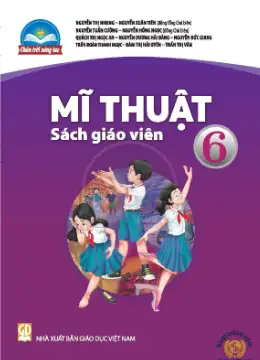 Sách giáo viên Mỹ thuật 6 – Chân Trời Sáng Tạo