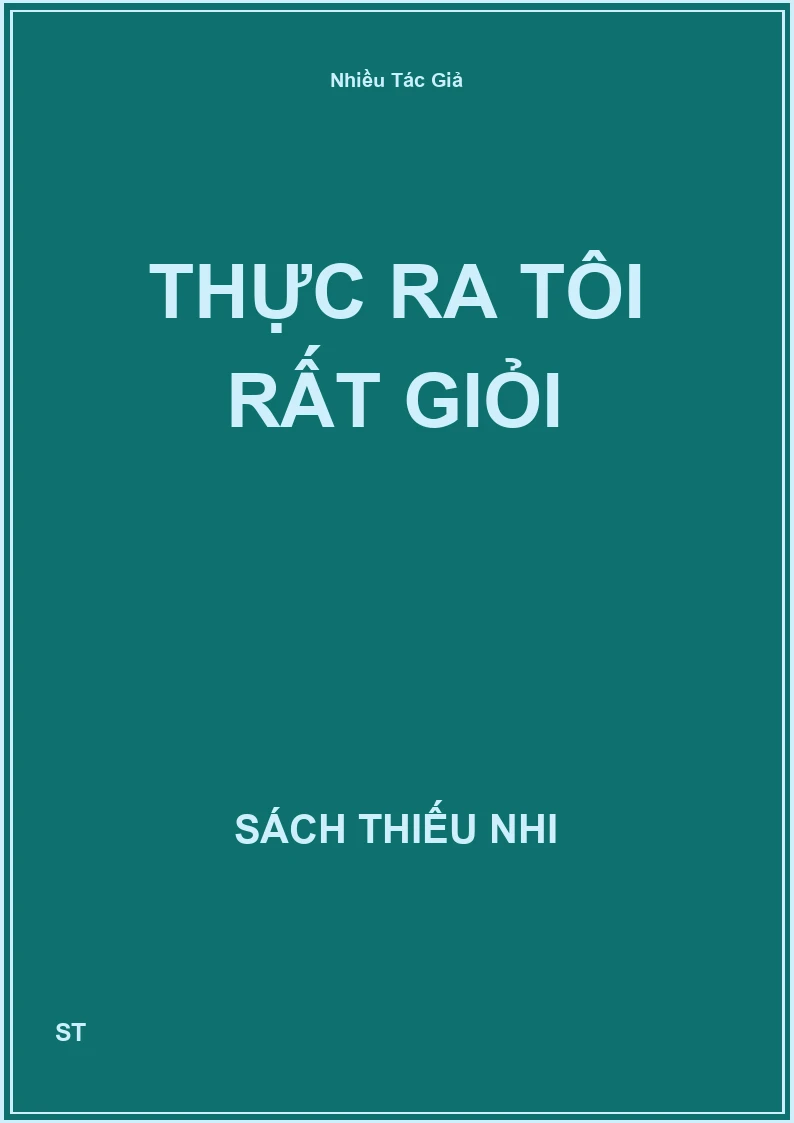 Thực ra tôi rất giỏi