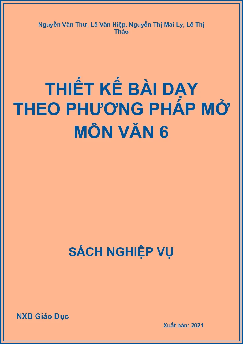 Thiết kế bài dạy theo phương pháp mở môn Văn 6