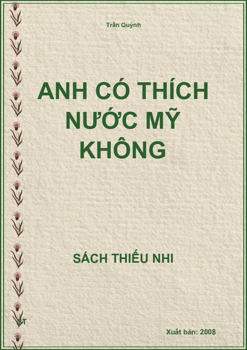 Anh có thích nước Mỹ không
