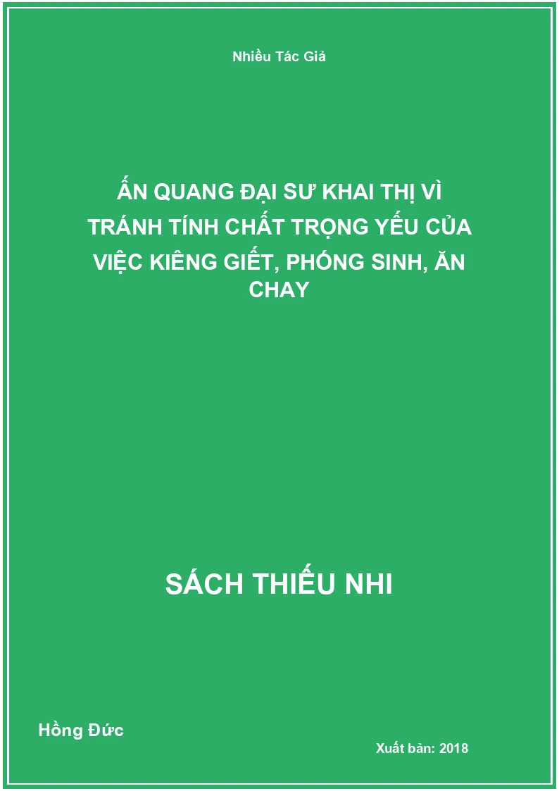 Ấn Quang Đại Sư khai thị vì tránh tính chất trọng yếu của việc kiêng giết, phóng sinh, ăn chay