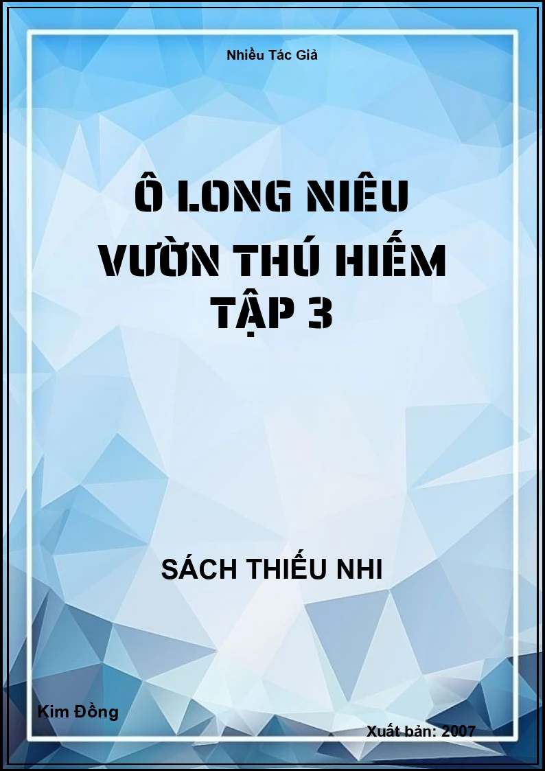 Ô long niêu vườn thú hiếm tập 3