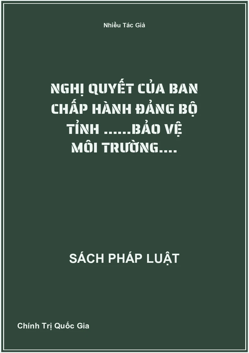 Nghị quyết của ban chấp hành Đảng bộ tỉnh ……bảo vệ môi trường….