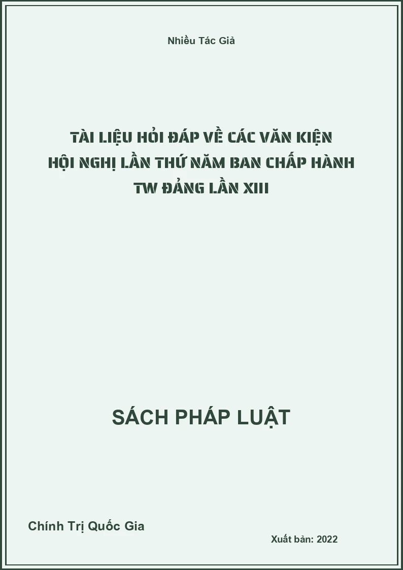 Tài liệu hỏi đáp về các văn kiện hội nghị lần thứ năm Ban Chấp Hành TW Đảng lần XIII