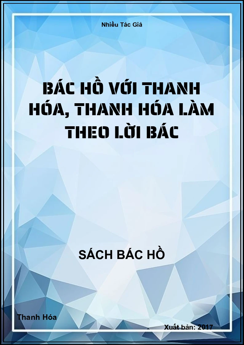 Bác Hồ với Thanh Hóa, Thanh Hóa làm theo lời Bác