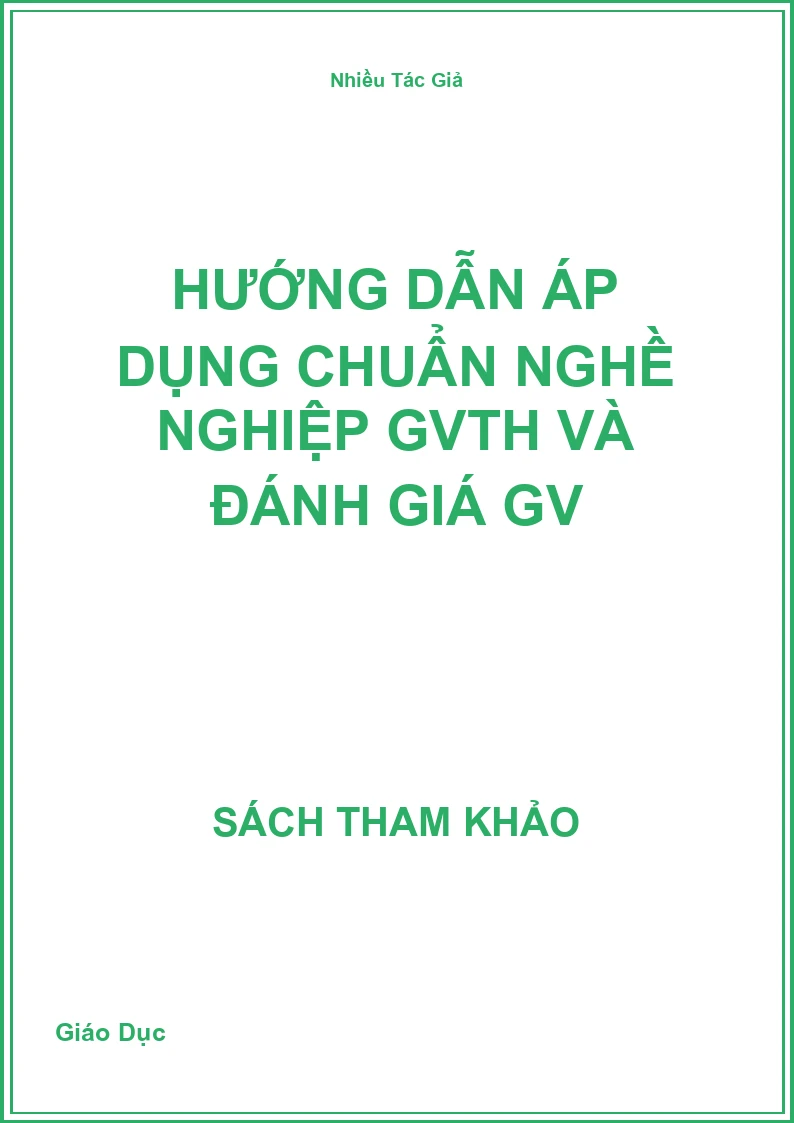 Hướng dẫn áp dụng chuẩn nghề nghiệp GVTH và đánh giá GV