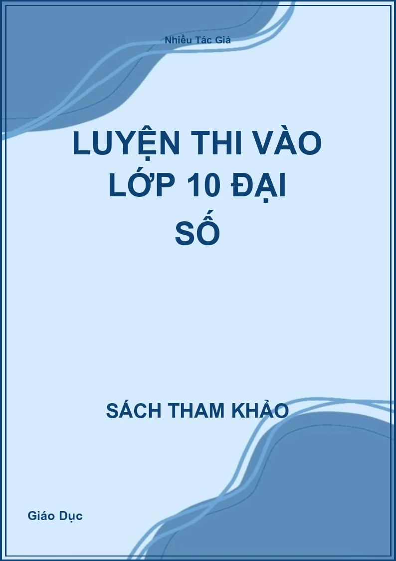 Luyện thi vào lớp 10 Đại số