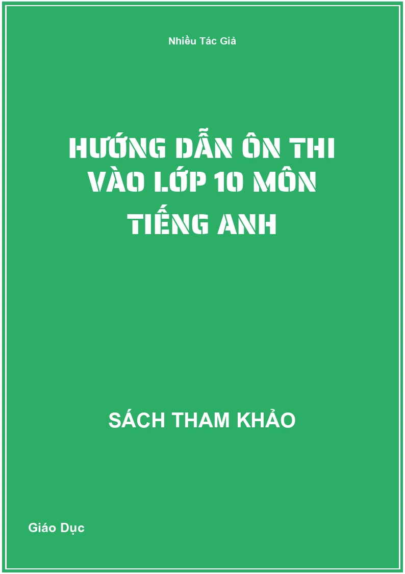 Hướng dẫn ôn thi vào lớp 10 môn Tiếng Anh