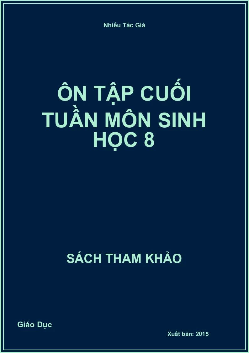 Ôn tập cuối tuần môn Sinh học 8