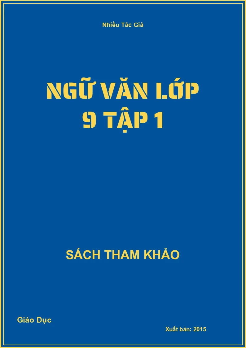 Ngữ Văn lớp 9 Tập 1