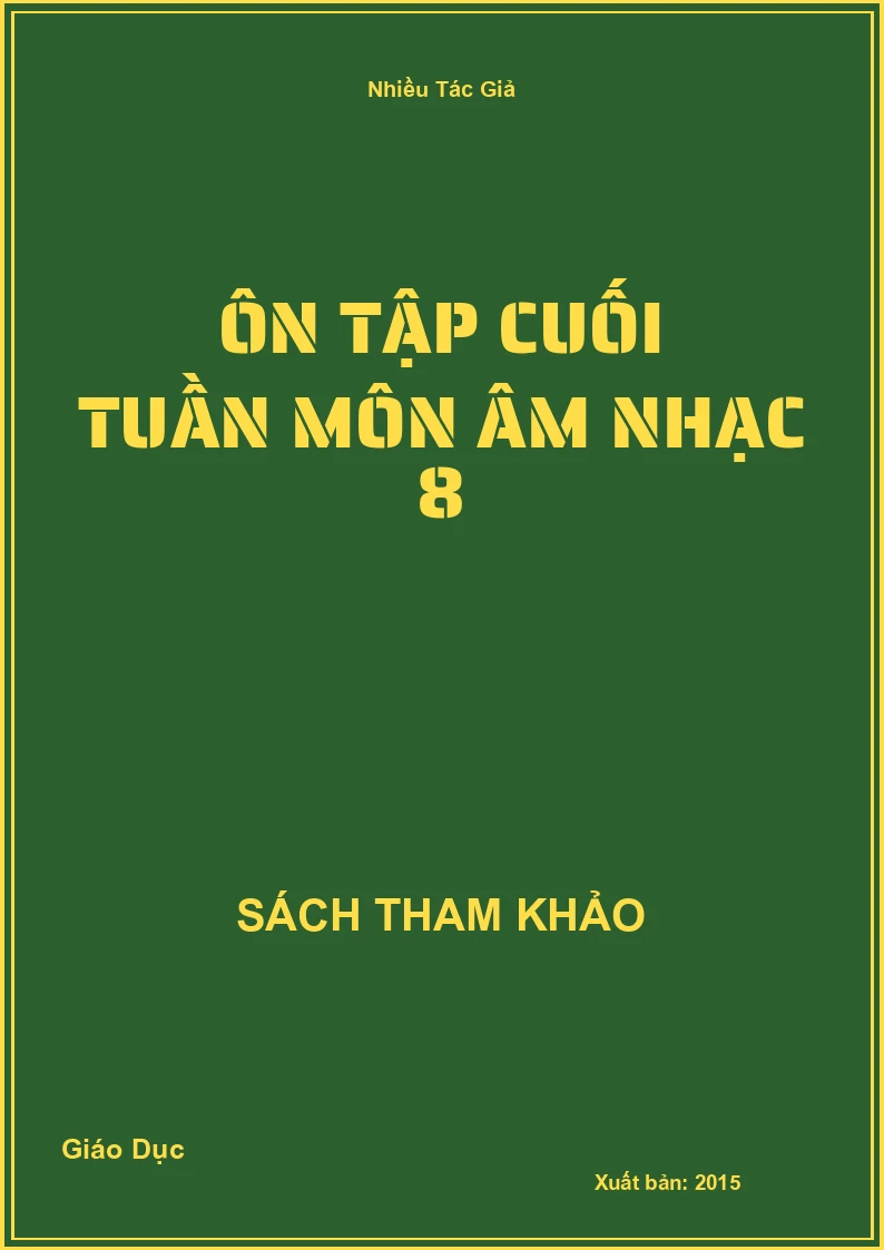 Ôn tập cuối tuần môn Âm nhạc 8