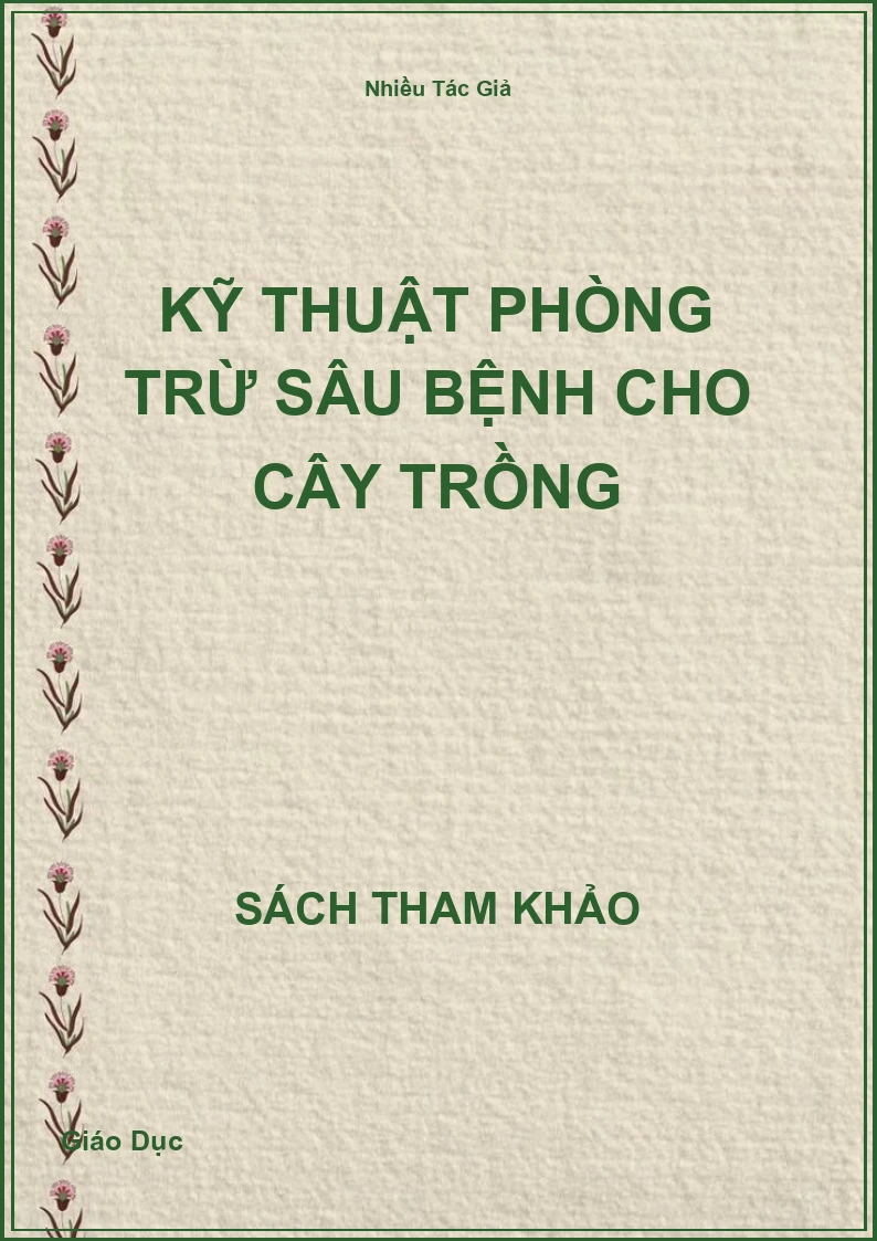 Kỹ Thuật Phòng trừ sâu bệnh cho cây trồng