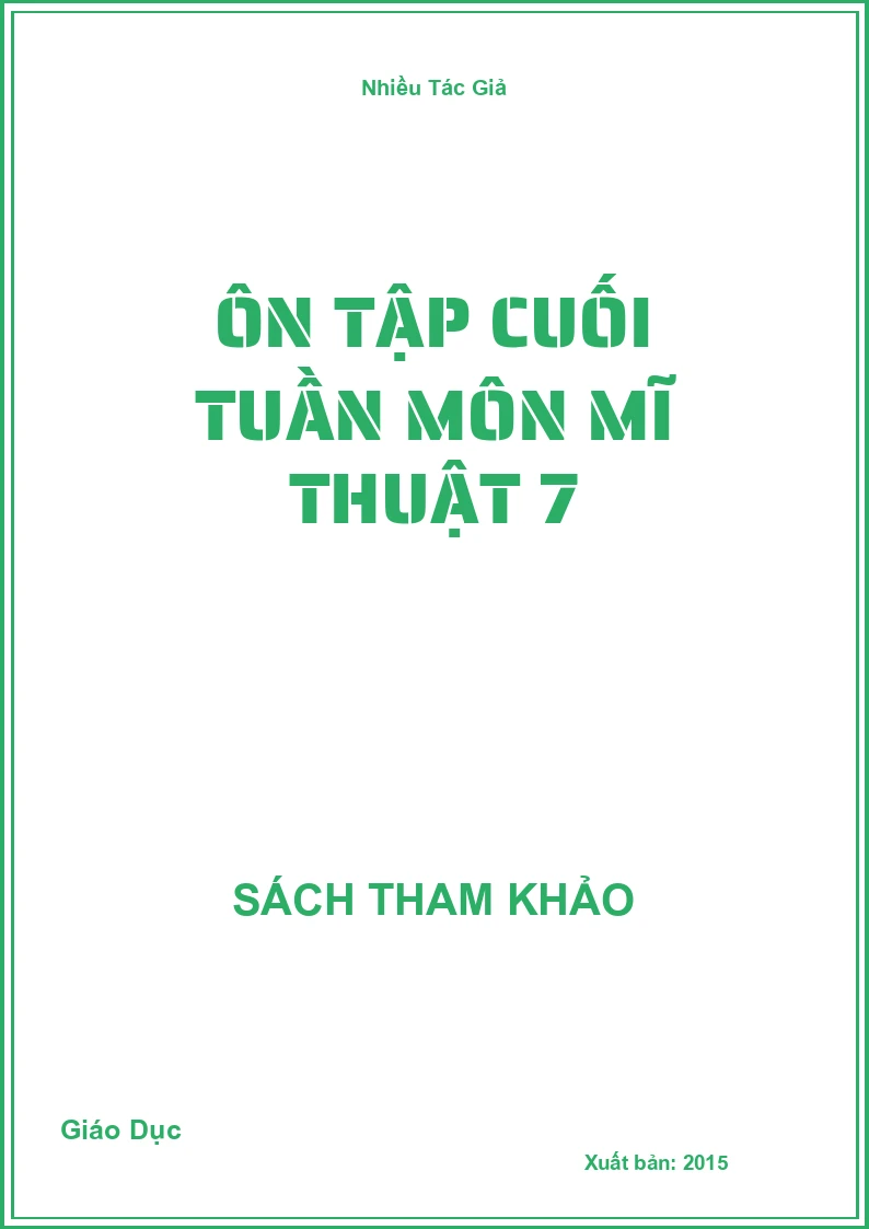 Ôn tập cuối tuần môn Mĩ Thuật 7