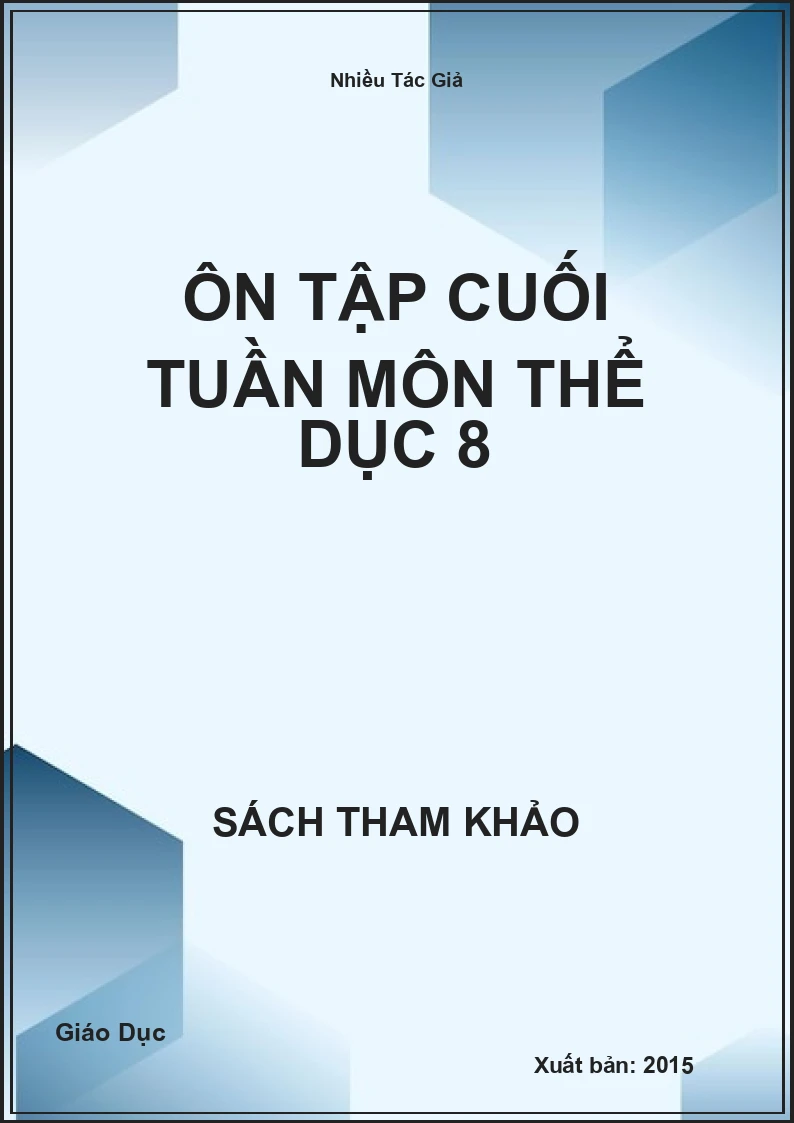 Ôn tập cuối tuần môn Thể dục 8