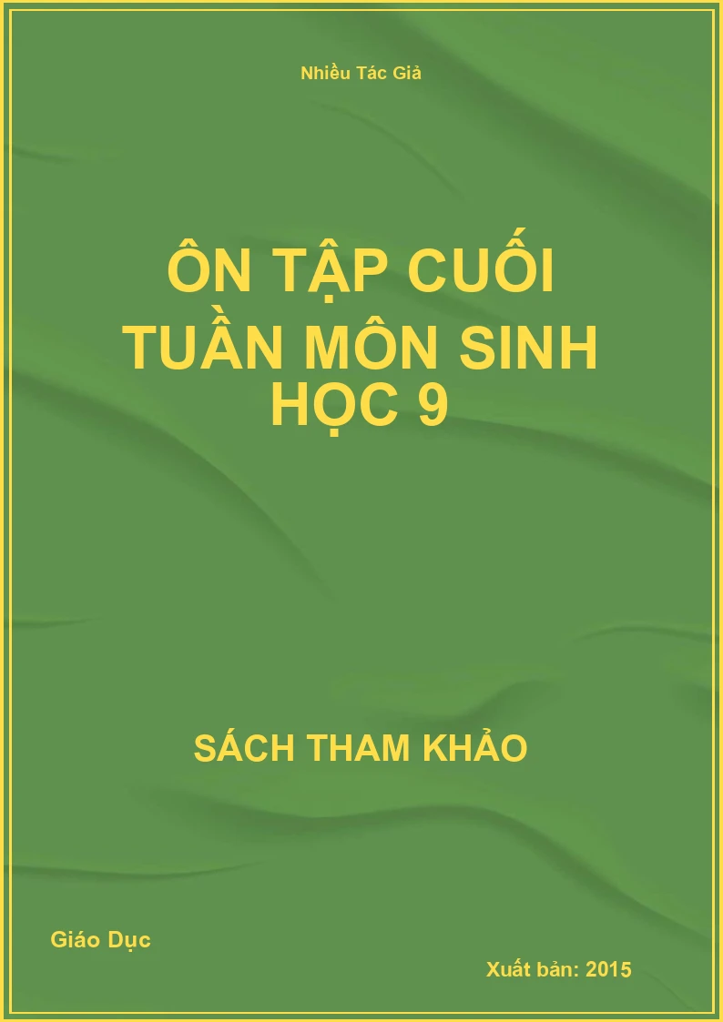 Ôn tập cuối tuần môn Sinh học 9