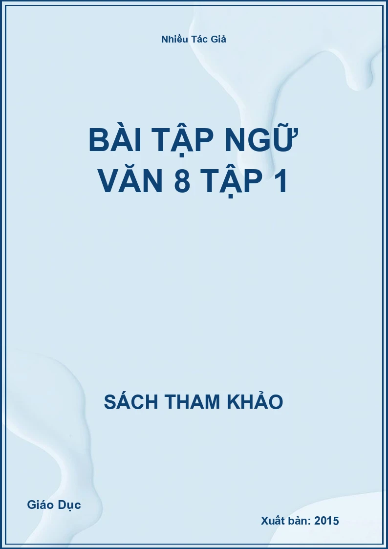 Bài tập Ngữ Văn 8 Tập 1