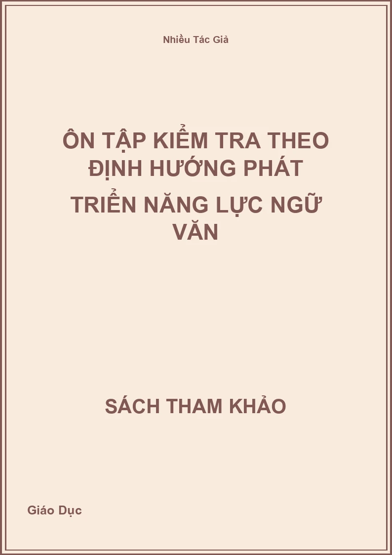 Ôn tập kiểm tra theo định hướng phát triển năng lực Ngữ Văn