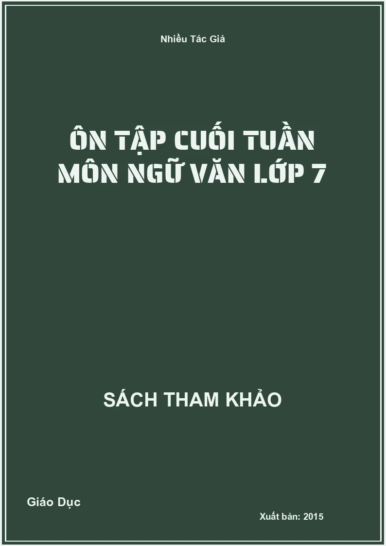 Ôn tập cuối tuần môn Ngữ Văn lớp 7