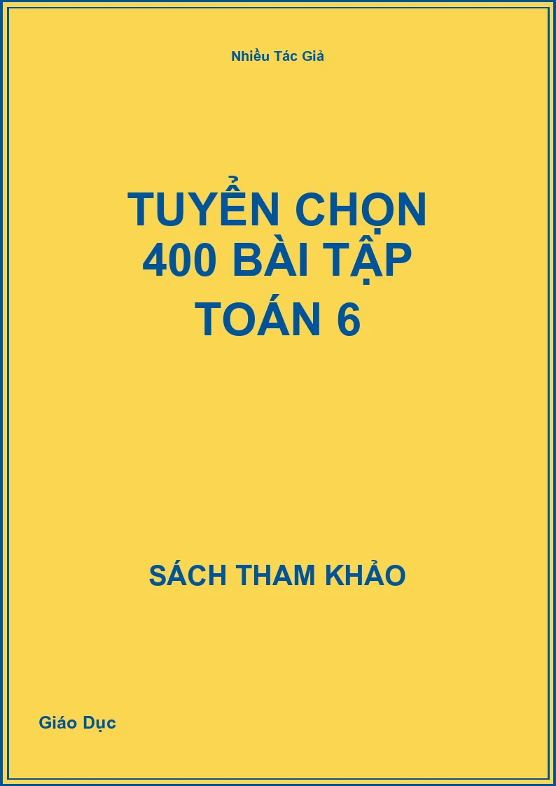 Tuyển chọn 400 Bài tập toán 6
