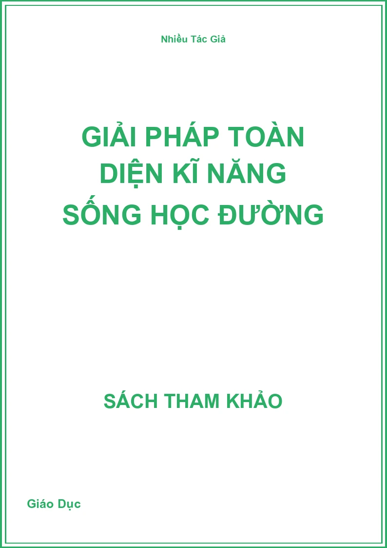 Giải pháp toàn diện kĩ năng sống học đường
